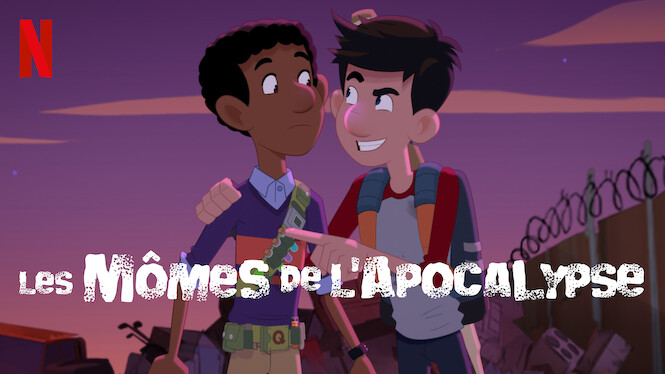 Les mômes de l'Apocalypse (2020) - Netflix | Flixable