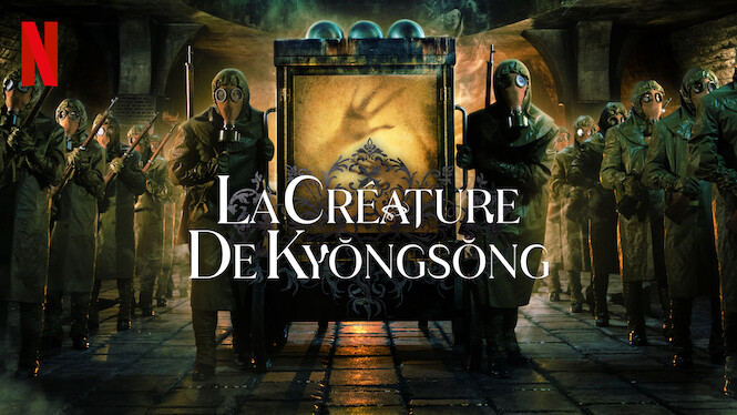 La Créature de Kyŏngsŏng (2023) - Netflix | Flixable